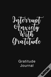 Capa do artigo Gratitude Journal Interrupt Anxiety With Gratitude