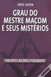 Capa do artigo Grau do Mestre Maçom e Seus Mistérios