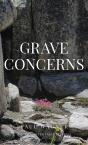 Grave Concerns - Preview