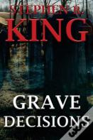 Grave Decisions