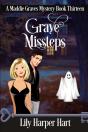 Grave Missteps - Preview
