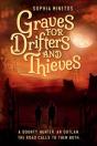 Graves For Drifters And Thieves - Preview