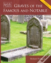 Graves Of The Famous And Notable