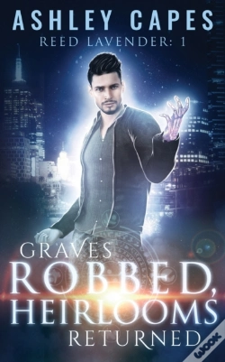 Capa do artigo Graves Robbed, Heirlooms Returned