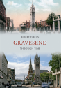 Gravesend Through Time - Preview