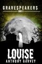 Gravespeakers: Louise - Preview