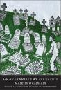 Graveyard Clay - Preview