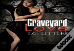 Graveyard Love