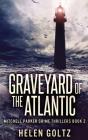 Graveyard Of The Atlantic - Preview