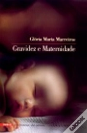 Gravidez e Maternidade
