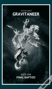Gravitaneer. Book One. Final Baptizo