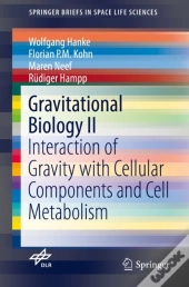 Gravitational Biology Ii