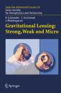 Gravitational Lensing: Strong, Weak And Micro - Preview