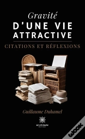 Capa do artigo Gravite D Vie Attractive - Citations Et Reflexions