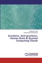 Gravitons, Anti-Gravitons, Human Brain - Preview