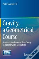Gravity, A Geometrical Course