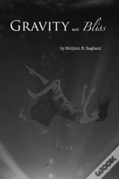 Gravity And Bliss