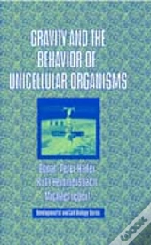 Gravity And The Behavior Of Unicellular Organisms