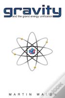 Gravity And The Grand Energy Unification