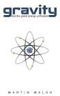 Gravity And The Grand Energy Unification - Preview