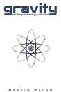 Gravity And The Grand Energy Unification - Preview
