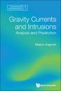 Gravity Currents And Intrusions: Analysis And Prediction - Preview