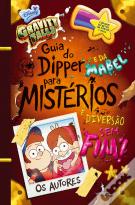 Gravity Falls - Guia do Dipper e da Mabel para Mistérios e Diversão Sem Fim!