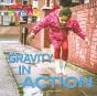 Gravity In Action - Preview