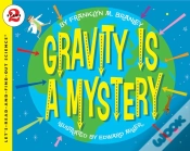 Capa do artigo Gravity Is A Mystery