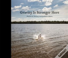 Gravity Is Stronger Here