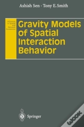 Gravity Models Of Spatial Interaction Behavior