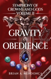 Gravity Of Obedience