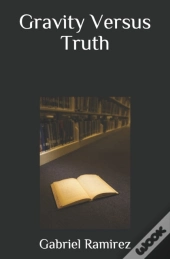 Gravity Versus Truth