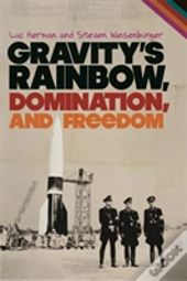 Gravity'S Rainbow, Domination, And Freedom
