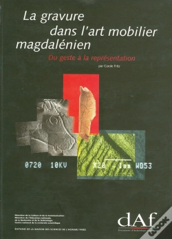 Capa do artigo Gravure Dans L'Art Mobilier Magdalénien, Du Geste À La Présentation : Contribution À L'Analyse Microscopique.