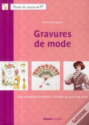 Gravures De Mode ; Des Centaines De Motifs À Broder Au Point De Croix