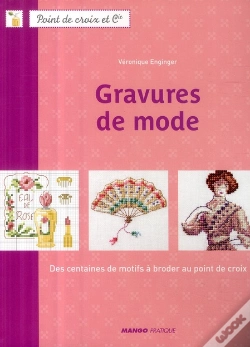 Capa do artigo Gravures De Mode ; Des Centaines De Motifs À Broder Au Point De Croix