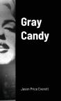 Gray Candy - Preview