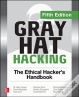 Gray Hat Hacking The Ethical Hacker'S Handbook, Fifth Edition