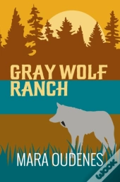 Gray Wolf Ranch