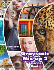 Grayscale Mix-Up 2 Coloring Book