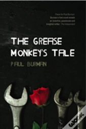 Grease Monkey'S Tale