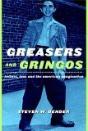Greasers And Gringos - Preview