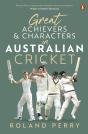 Great Achievers And Characters In Australian Cricket - Preview