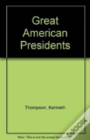 Great American Presidents