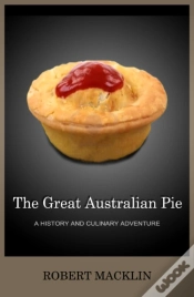 Capa do artigo Great Australian Pie: A History And Culinary Adventure