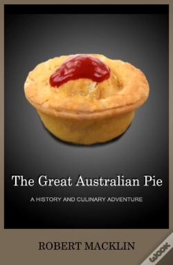 Capa do artigo Great Australian Pie: A History And Culinary Adventure
