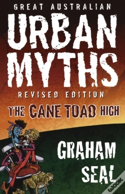Capa do artigo Great Australian Urban Myths: Revised Edition The Cane Toad High