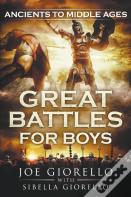 Great Battles For Boys