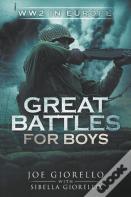 Great Battles For Boys